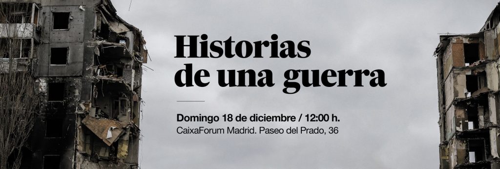 Cartel de presentación del acto 'Historias de una guerra', organizado por EL PAÍS. (EL PAÍS)